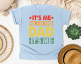 It's Me Hi I'm The Dad graphic tee in Chambray
