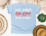 Dad Jokes You Mean Rad Jokes White 3 graphic tee in Chambray