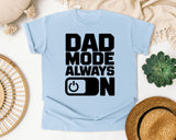 Dad Mode Always On graphic tee in Chambray