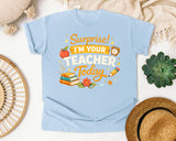 Surprise Im Your Teacher Today graphic tee in Chambray