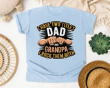 I Have Two Titles Dad And Grandpa graphic tee in Chambray
