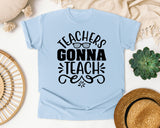 Teachers Gonna Teach graphic tee in Chambray