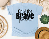 Only The Brave Teach Script graphic tee in Chambray