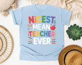 Nicest Mean Teacher Ever graphic tee in Chambray