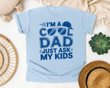 I'm A Cool Dad Just Ask My Kids Navy graphic tee in Chambray