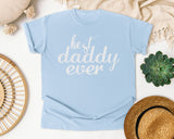 Best Daddy Ever White 2 graphic tee in Chambray