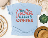 This Teacher Needs Coffee graphic tee in Chambray