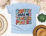 Coffee Gives Me Teacher Powers Grey 2 graphic tee in Chambray