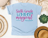 Sixth Grade Is Magical graphic tee in Chambray