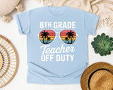 8th Grade Teacher Off Duty graphic tee in Chambray