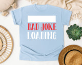 Dad Joke Loading White graphic tee in Chambray