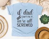If Dad Can't Fix It We're All Screwed Grey graphic tee in Chambray