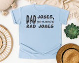 Dad Jokes You Mean Rad Jokes Grey graphic tee in Chambray