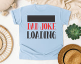 Dad Joke Loading White 2 graphic tee in Chambray