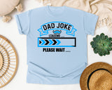 Dad Joke Loading Please Wait Blue graphic tee in Chambray