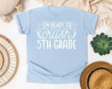 I'm Ready To Crush 5th Grade White graphic tee in Chambray