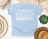 I'm Ready To Crush Kindergarten White graphic tee in Chambray