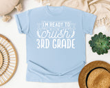 I'm Ready To Crush 3rd Grade White graphic tee in Chambray
