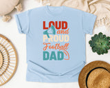 Loud And Proud Football Dad graphic tee in Chambray