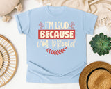 Im Loud Because Im Proud graphic tee in Chambray