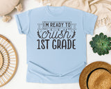 I'm Ready To Crush 1st Grade Grey graphic tee in Chambray