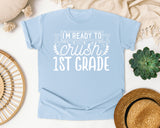 I'm Ready To Crush 1st Grade White graphic tee in Chambray
