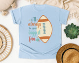 Ill Always Be Your Biggest Fan Ball graphic tee in Chambray