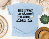 This Is What An Awesome Teacher Looks Like graphic tee in Chambray