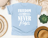 Freedom Is Never Free White 2 graphic tee in Chambray