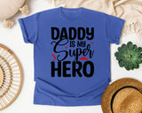 Daddy Is My Super Hero graphic tee in Flo Blue