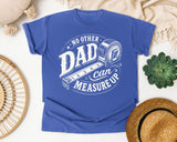 No Other Dad Can Measure Up graphic tee in Flo Blue