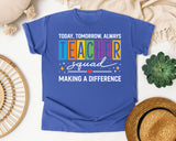 Today Tomorrow Always Teacher Squad graphic tee in Flo Blue