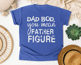 Dad Bod You Mean Father Figure Classic graphic tee in Flo Blue