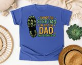 I'm Not The Step Dad I'm Just The Dad That Stepped Up graphic tee in Flo Blue