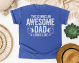 This Is What An Awesome Dad Looks Like Classic graphic tee in Flo Blue