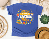 Surprise Im Your Teacher Today graphic tee in Flo Blue