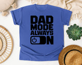 Dad Mode Always On graphic tee in Flo Blue