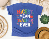 Nicest Mean Teacher Ever graphic tee in Flo Blue
