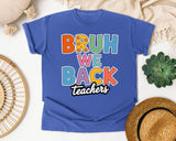 Bruh We Back Teachers graphic tee in Flo Blue