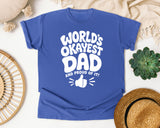 World's Okayest Dad And Proud Of It White graphic tee in Flo Blue
