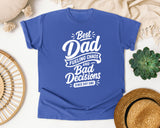 Best Dad Fueling Chaos And Bad Decisions White graphic tee in Flo Blue