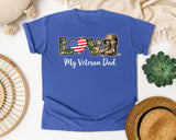 Love My Veteran Dad graphic tee in Flo Blue