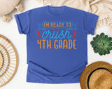 I'm Ready To Crush 4th Grade Gold graphic tee in Flo Blue