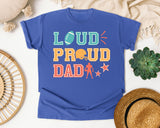 Loud Proud Dad graphic tee in Flo Blue