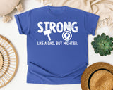 Strong Like A Dad But Mightier White graphic tee in Flo Blue