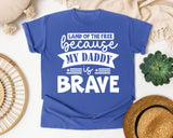 Land Of The Free Because My Daddy Is Brave White 2 graphic tee in Flo Blue