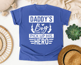 Daddy's Boy Is Here To Pick Up His Hero White 2 graphic tee in Flo Blue