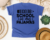 I Go To School In My Pajamas White graphic tee in Flo Blue