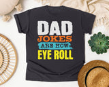 Dad Jokes Are How Eye Roll graphic tee in Graphite