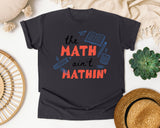 The Math Ain't Mathin graphic tee in Graphite